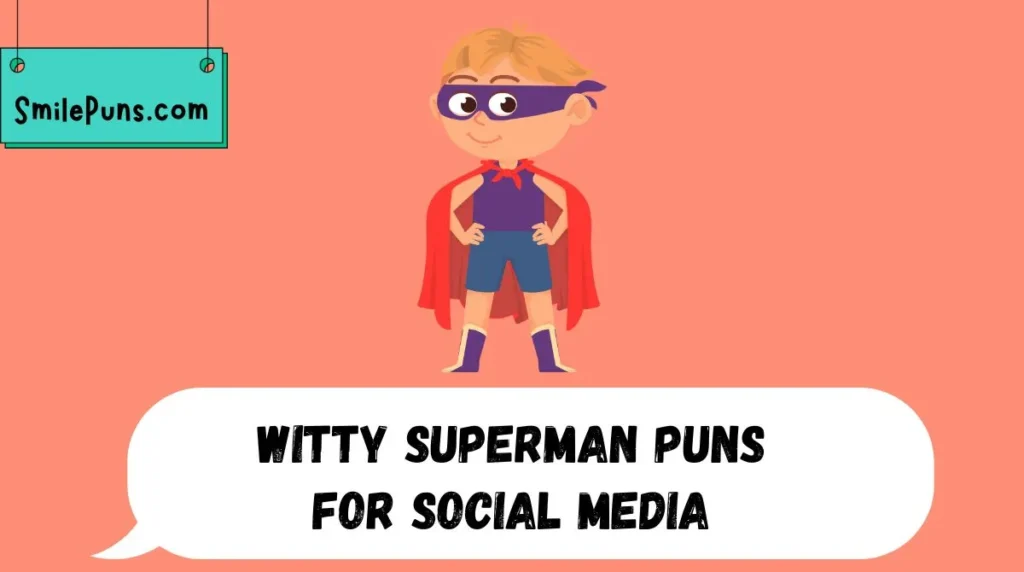 Witty Superman Puns for Social Media