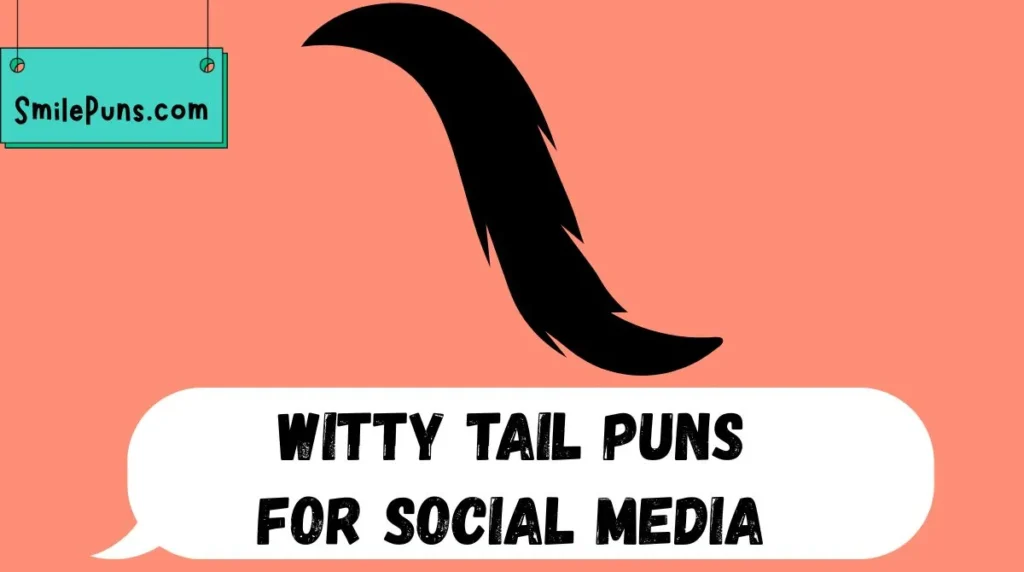 Witty Tail Puns for Social Media