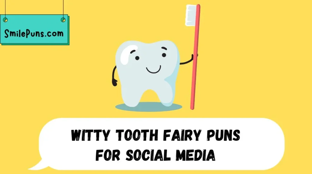 Witty Tooth Fairy Puns for Social Media