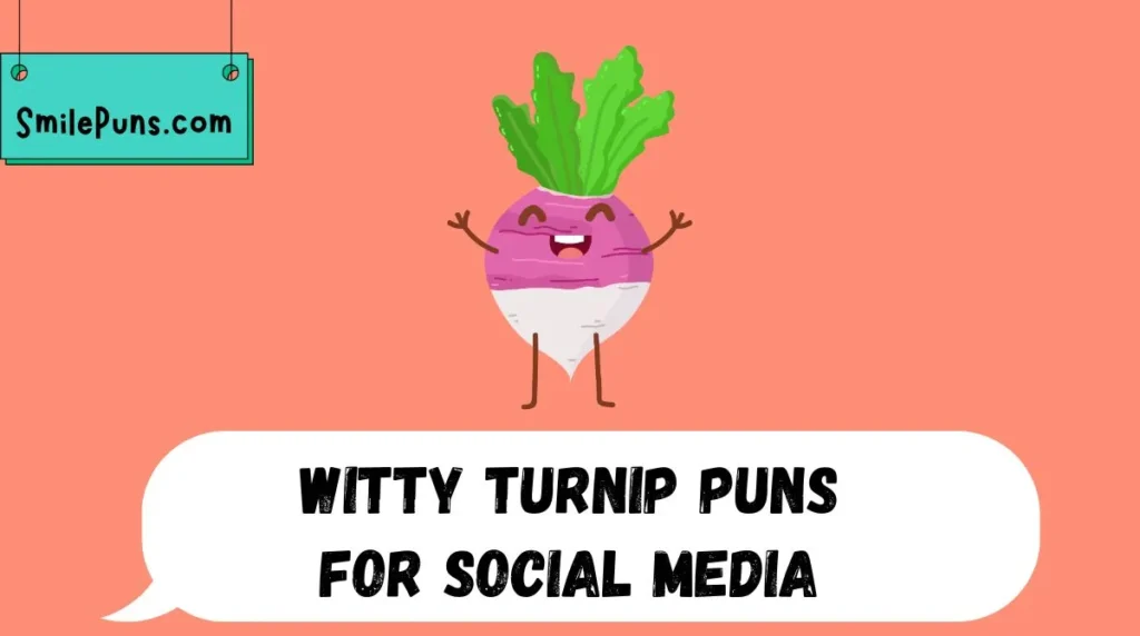 Witty Turnip Puns for Social Media