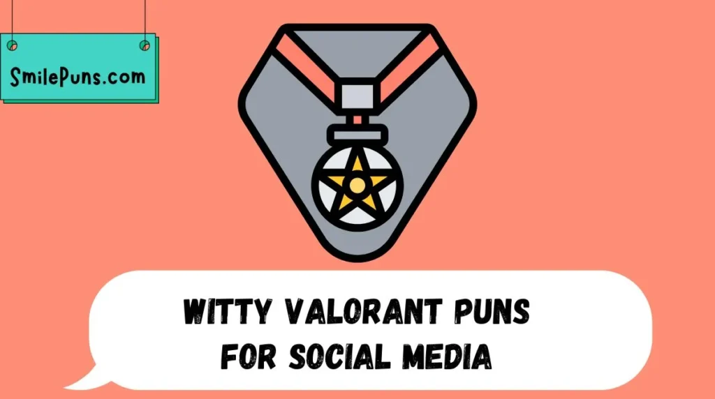 Witty Valorant Puns for Social Media