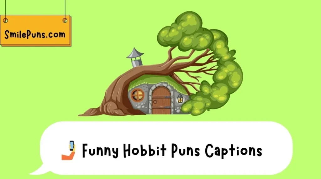 🤳 Funny Hobbit Puns Captions