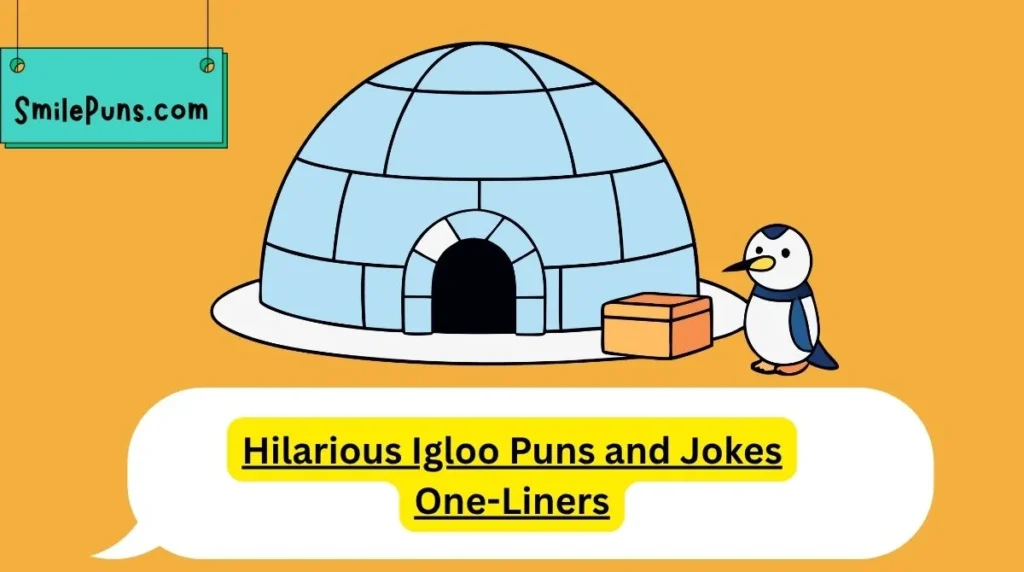 Hilarious Igloo Puns and Jokes for Adults