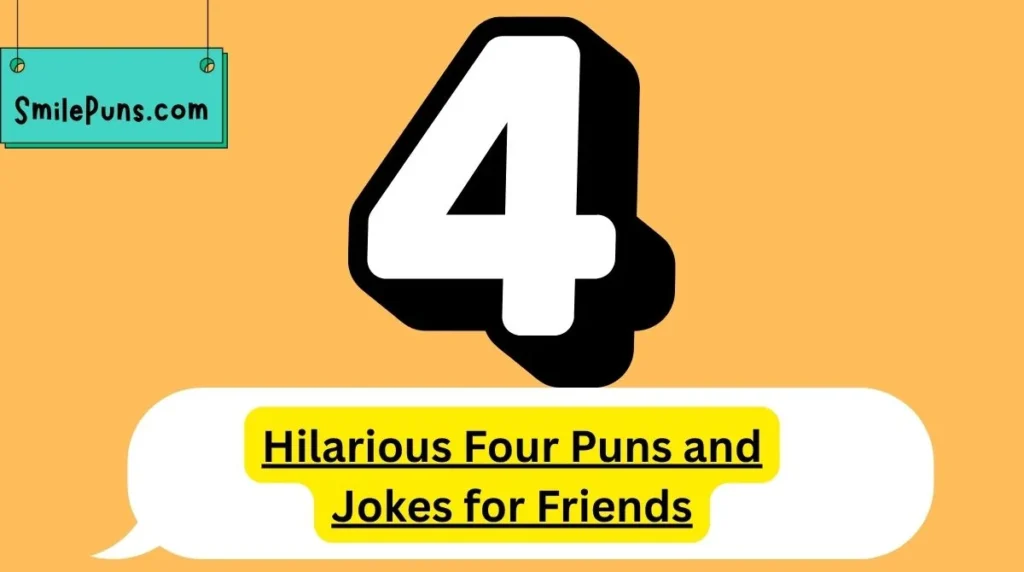 Hilarious Four Puns and Jokes for Friends
