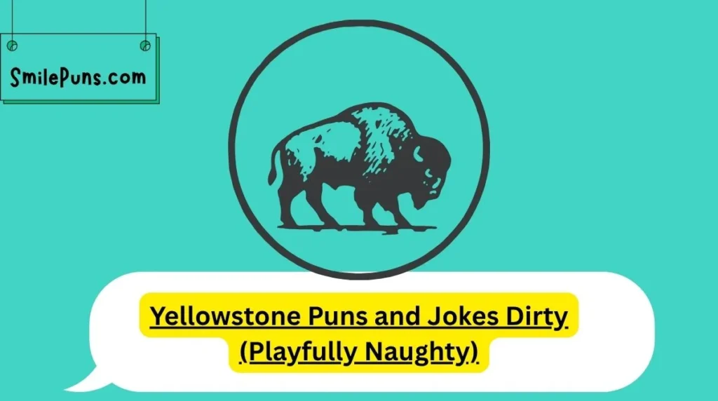 yellowstone-puns-and-jokes-for-adults