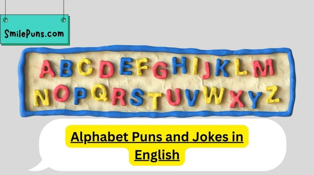 Alphabet Puns and Jokes in English