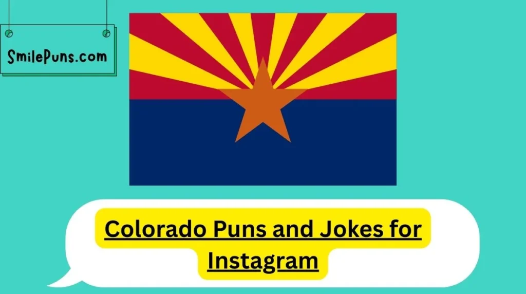 Colorado Puns and Jokes for Instagram