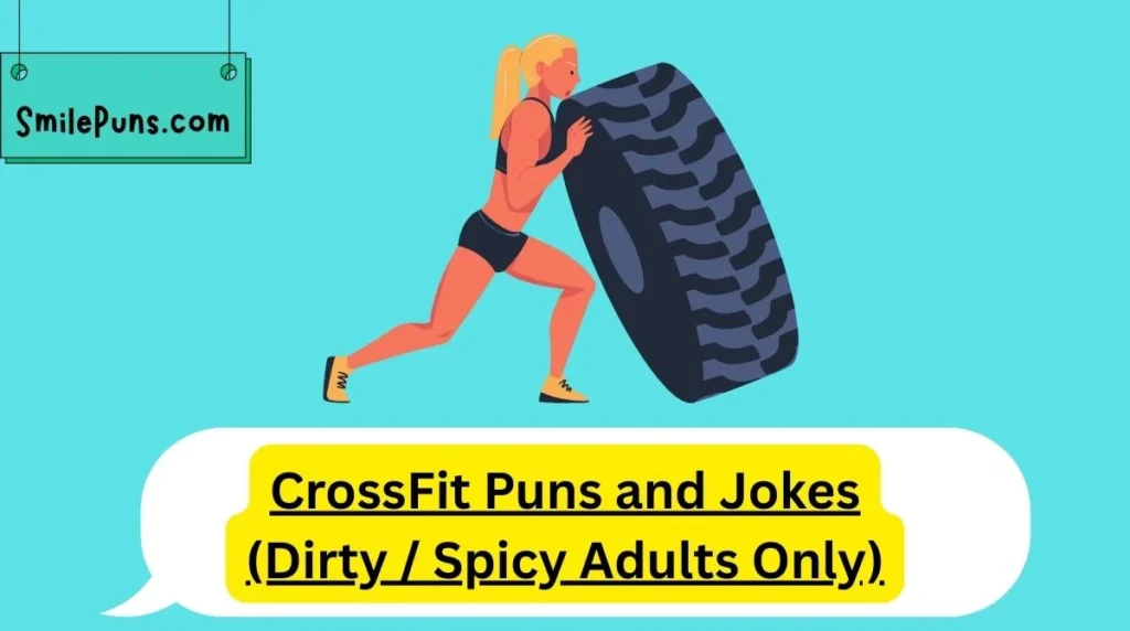 CrossFit Puns and Jokes (Dirty / Spicy Adults Only)