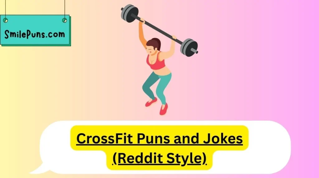CrossFit Puns and Jokes (Reddit Style)