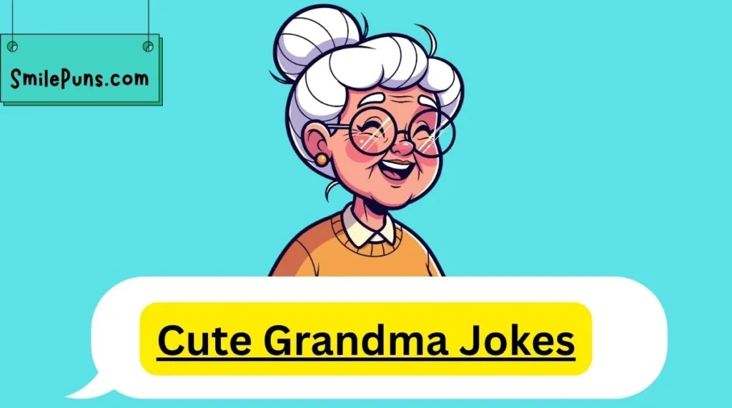Cute Grandma Jokes