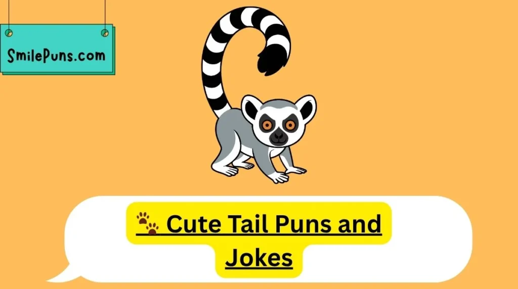 🐾 Cute Tail Puns and Jokes