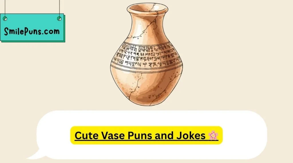 Cute Vase Puns and Jokes 🌸