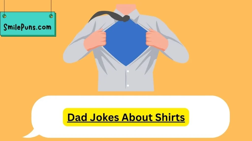 Dad Jokes About Shirts
