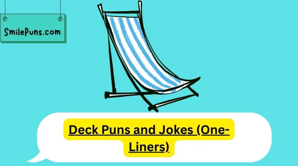 Deck Puns and Jokes (One-Liners)