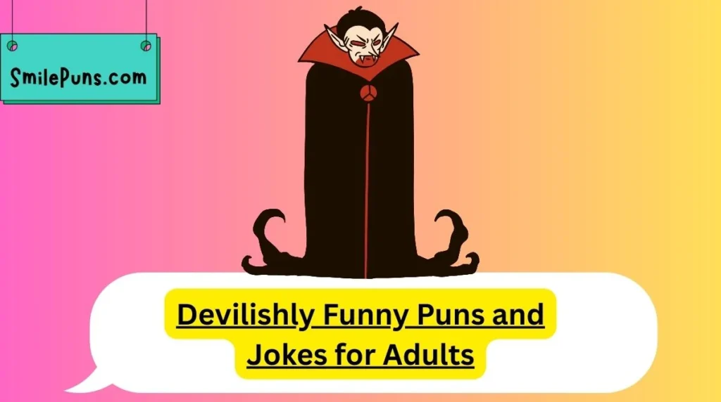 Devilishly Funny Puns and Jokes for Adults