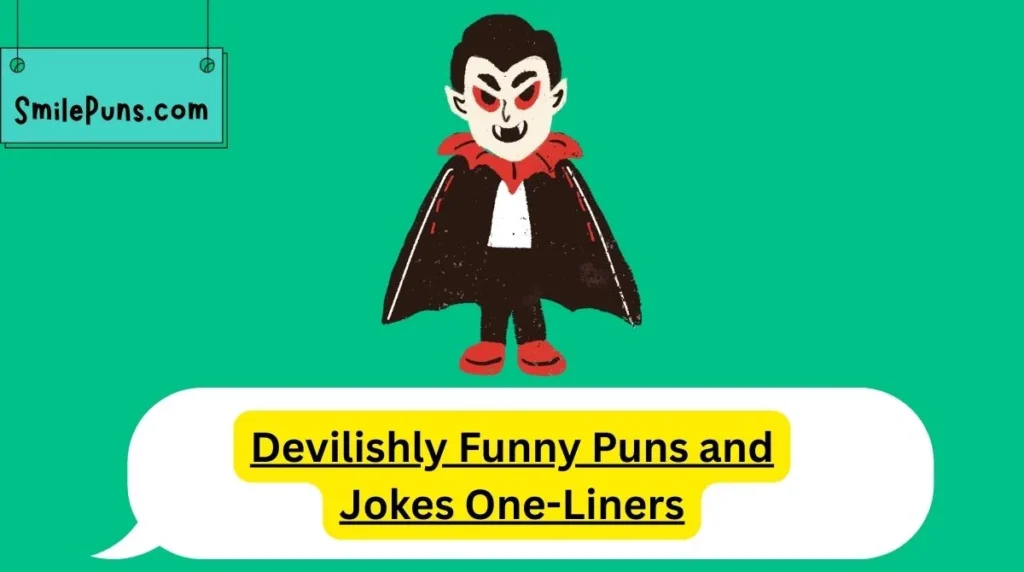 Devilishly Funny Puns and Jokes One-Liners