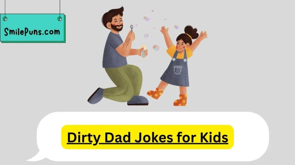 Dirty Dad Jokes for Kids
