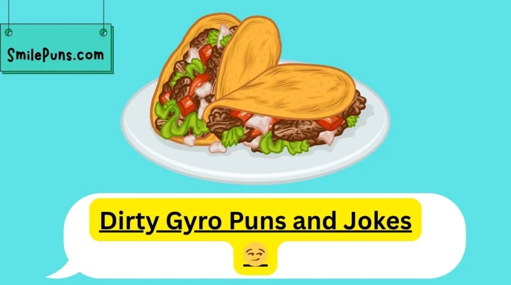 Dirty Gyro Puns and Jokes 😏