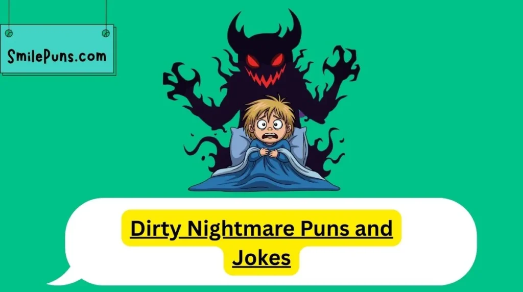 Dirty Nightmare Puns and Jokes