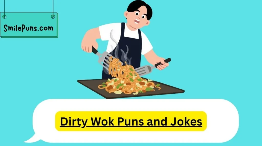Dirty Wok Puns and Jokes