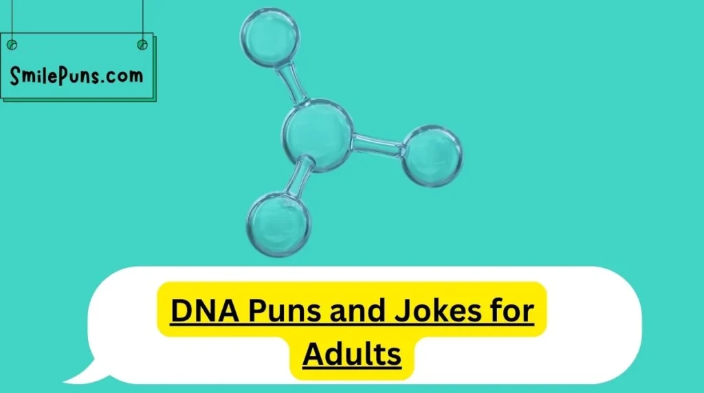 DNA Puns and Jokes for Adults