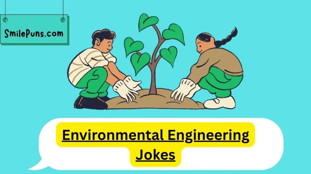 Environmental Engineering Jokes