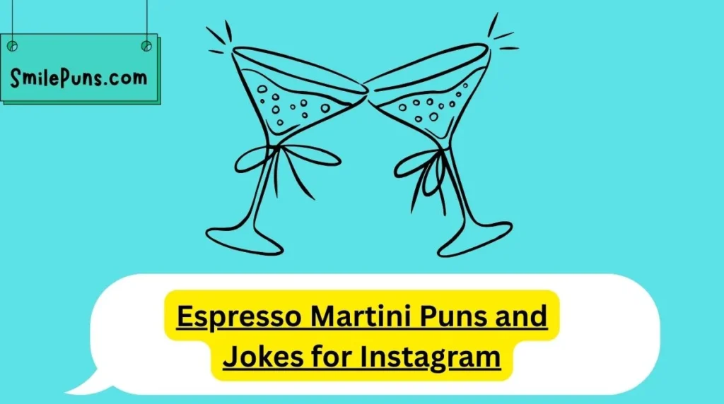 Espresso Martini Puns and Jokes for Instagram