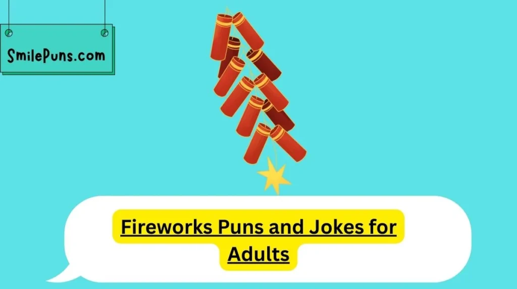 Fireworks Puns and Jokes for Adults
