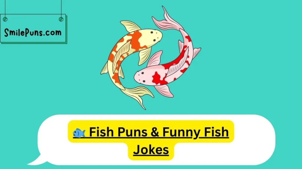 🐟 Fish Puns & Funny Fish Jokes