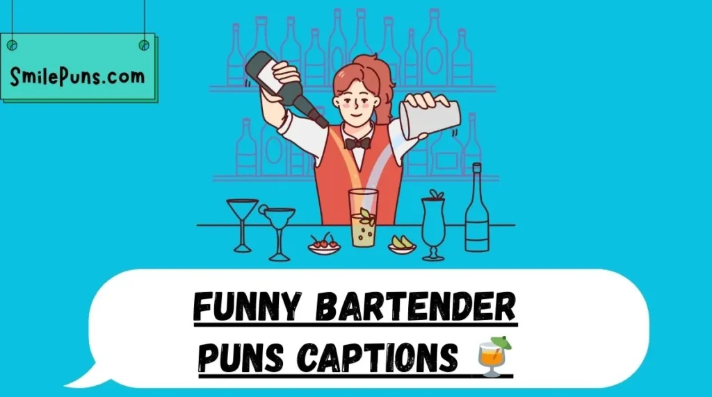 Funny Bartender Puns Captions 🍹
