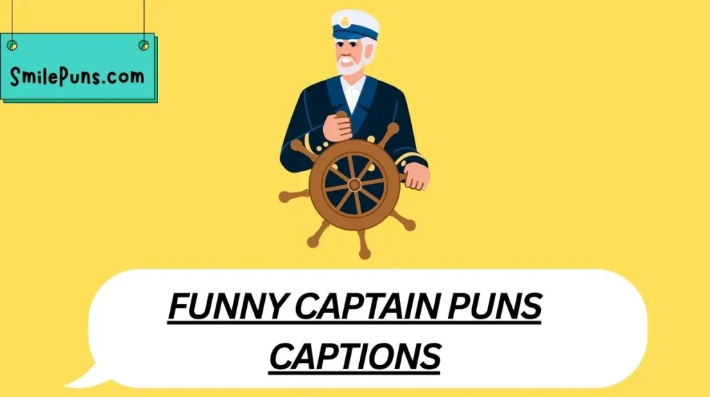 Funny Captain Puns Captions