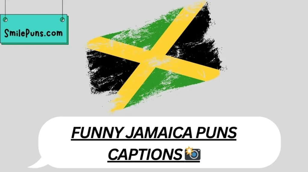 Funny Jamaica Puns Captions 📸