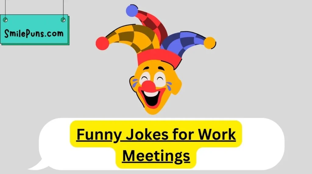 Funny Jokes for Work Meetingsv