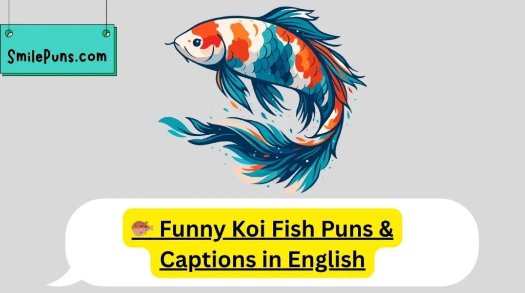 🐡 Funny Koi Fish Puns & Captions in English