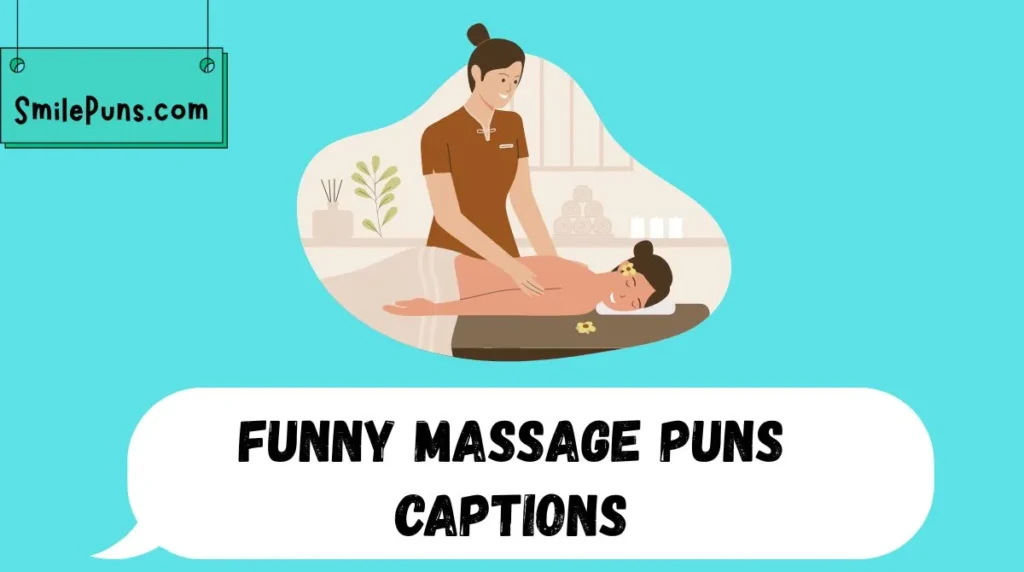Funny Massage Puns Captions