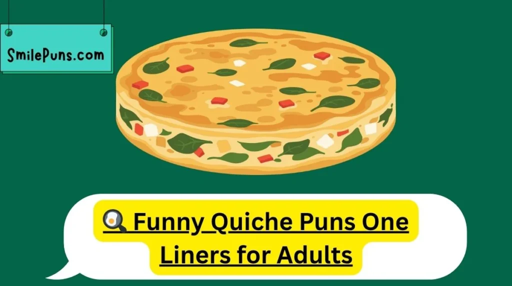 đł Funny Quiche Puns One Liners for Adults