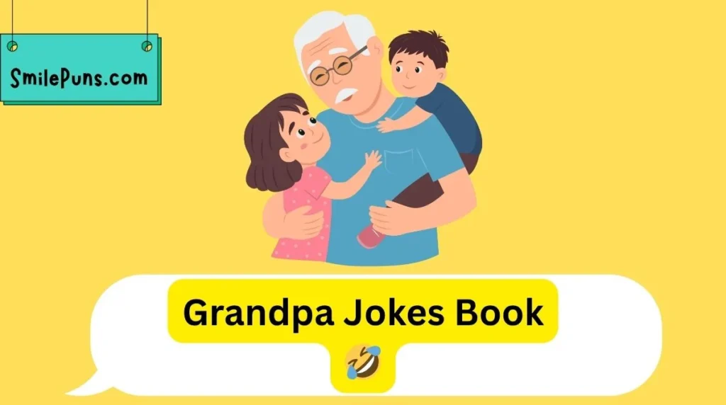 Grandpa Jokes Book 🤣