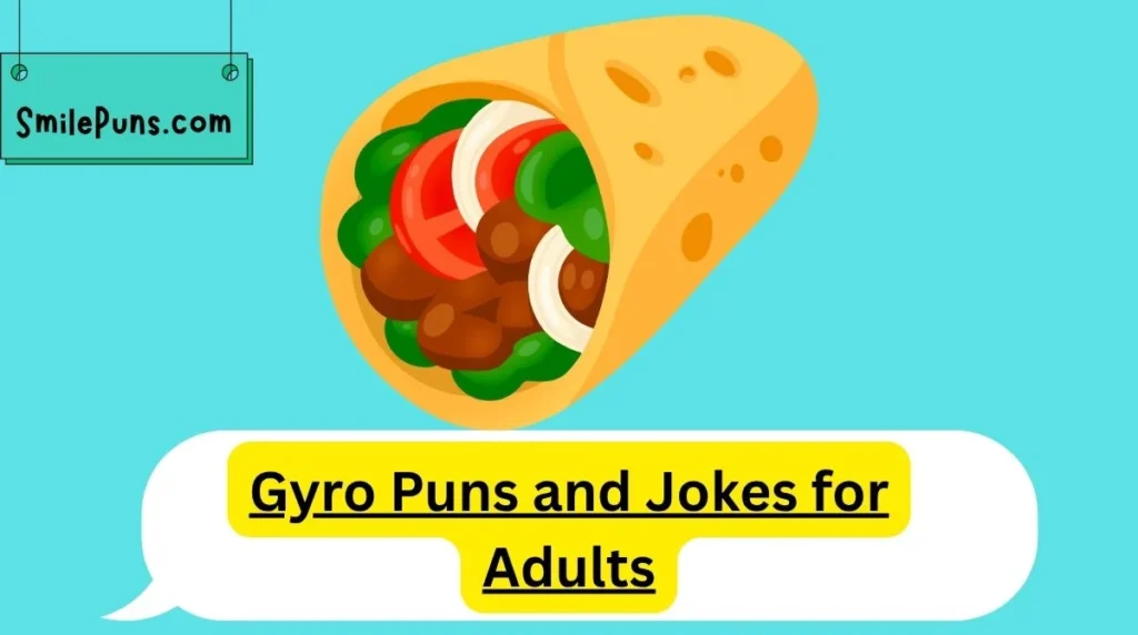 Gyro Puns and Jokes for Adults