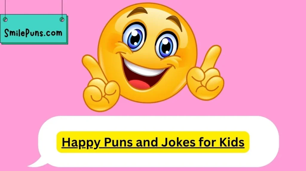 Happy Puns and Jokes for Kids