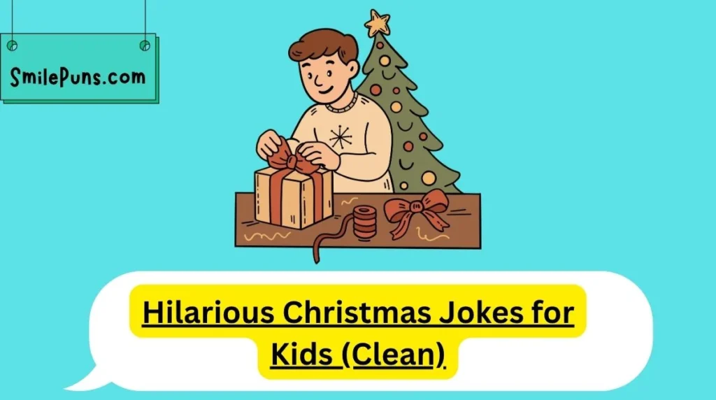 Hilarious Christmas Jokes for Kids (Clean)