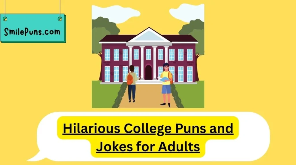 Hilarious College Puns and Jokes for Adults