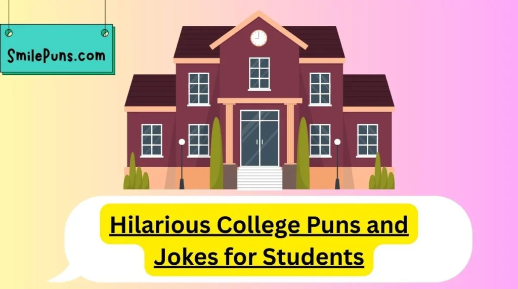 Hilarious College Puns and Jokes for Students