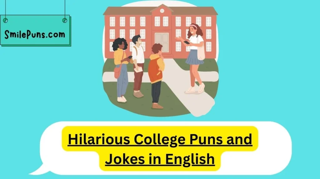 Hilarious College Puns and Jokes in English