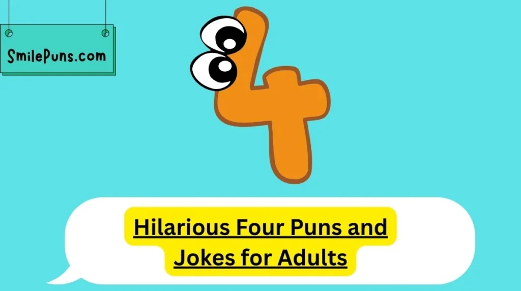 Hilarious Four Puns and Jokes for Adults