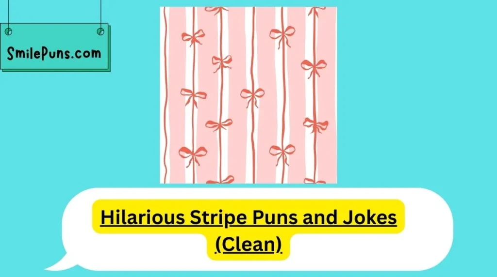 Hilarious Stripe Puns and Jokes (Clean)