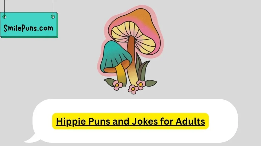 Hippie Puns and Jokes for Adults
