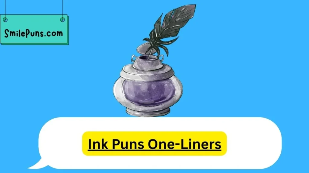 Ink Puns One-Liners