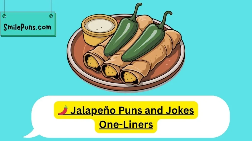 š¶ļø JalapeƱo Puns and Jokes One-Liners
