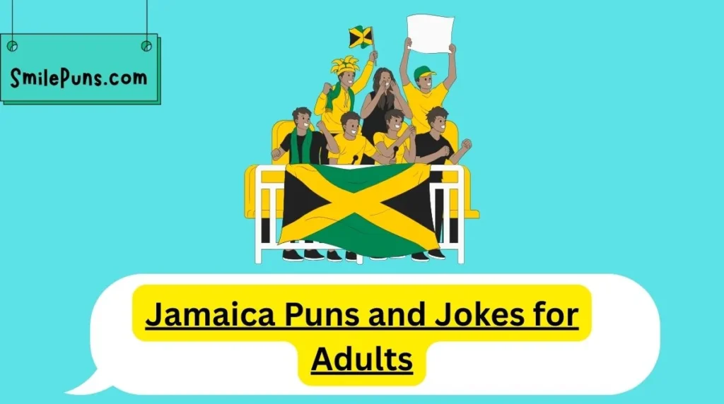 Jamaica Puns and Jokes for Adults