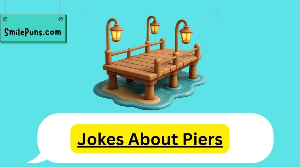 Jokes About Piers